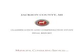 JACKSON COUNTY, MI...The classification and compensation analysis contained in this report has been designed specifically for employees of Jackson County. It encompasses fundamental