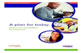 A plan for today. - Voya Financial Login · 2017. 7. 21. · A plan for today. Retirement possibilities for tomorrow. Welcome to your employer s retirement plan Planning and saving