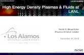 High Energy Density Plasmas & Fluids at LANL · 2016. 12. 6. · David D. Meyerhofer Los Alamos National Laboratory High Energy Density Plasmas & Fluids at LANL Physics Division Leader