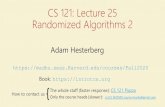 CS 121: Lecture 25 Randomized Algorithms 2madhu.seas.harvard.edu/courses/Fall2020/Lectures/L25... · 2020. 12. 1. · Last Lecture Randomized algorithm # . )computes (if for every