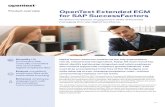 OpenText | Extended ECM for SAP SuccessFactors - Product ...€¦ · OpenText™ Extended ECM for SAP ® SuccessFactors® increases HR effectiveness by providing centralized access