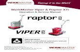 WerkMaster Viper & Raptor XTi...WerkMaster Viper & Raptor XTi Operation & Service Manual TM TM WerkMaster Grinders & Sanders Inc. 6932 Greenwood Street, Burnaby, BC V5A 1X8 tel: 604.629.8700