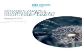 Kyrgyzstan - World Health Organization...Health sys t em and policy-making con t ext Health r esear ch syst em Health info r mation sys t em Evidence-info r med policy-making p r ocesses