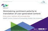 Maintaining sentiment polarity in translation of user-generated … · 2017. 6. 1. · Maintaining sentiment polarity in translation of user-generated content Pintu Lohar, Haithem