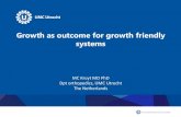 Growth as outcome for growth friendly systems · 2018. 11. 5. · Growth as outcome for growth friendly systems. MC Kruyt MD PhD Dpt orthopedics, UMC Utrecht The Netherlands. •