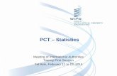 PCT – Statistics...PCT – Statistics . Meeting of International Authorities Twenty-First Session . Tel Aviv, February 11 to 13, 2014 . 2 Outline 1) International Applications Filed