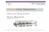 Draco vario Repeater - IHSE · 2020. 7. 27. · IHSE GmbH Maybachstraße 11 88094 Oberteuringen Germany info@ihse.com phone: +49 7546-9248-0 fax: +49 7546-9248-48 Draco vario Repeater