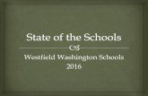 Westfield Washington Schools 2016 · 758 21 st Century Learning Environment Facilities Study Measuring Capacity ... Reducing the rate from $0.23 to $0.20 per $100 ... our Operation