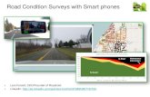 Road Condition Surveys with Smart phones · 2017. 7. 13. · - Suitable phones: Samsung S5-S7 - Read through quick start guide at: 20User%20Guide%20-%20Version%202%20Pro.pdf - Important