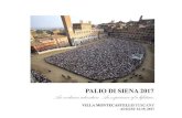PAL IO DI SIENA 2017 An exclusive adventure. An experience ... · Il Palio di Siena The Palio di Siena is the most important, exciting and historical race in all of Europe. The ancient