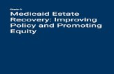 Chapter 3: Medicaid Estate Recovery: Improving Policy and ......Chapter 3: Medicaid Estate Recovery: Improving Policy and Promoting Equity . In most states, individuals receiving SSI