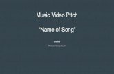 Music video pitch exampletravantproductions.com/assets/music-video-pitch-example-.pdf · 2017. 4. 10. · Music video pitch example. Music Video Pitch “Name of Song”. Producer: