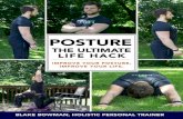 POSTURE: THE ULTIMATE LIFE HACK...2015 BLAKE BOWMAN GUERRILLAZEN FITNESS, LLC // BLAKE@GUERRILLAZEN.COM. Begin by addressing and stretching the hip flexors with these two stretching