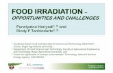 Food Irradiation: Opportunities and Challenges...Food irradiation isa controlled exposure of food to ionizing radiation, capable of inactivating microorganisms without significantly