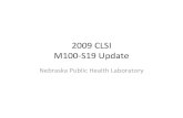 2009 CLSI M100-S19 Update - NPHL · 2017. 3. 8. · Title: 2009 CLSI M100-S19 Update Author: Paul Fey Created Date: 2/12/2009 9:19:12 AM