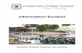 Information Booklet · 2020. 11. 26. · Gymea Bay Public School Information Booklet Page 5 Section 2 School Information Address Gymea Bay Public School 205a Gymea Bay Road Gymea