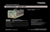 Operator’s Manual CLASSIC 300 HE · 2018. 5. 16. · Operator’s Manual CLASSIC ... • DC Manual (Stick) Welder. • AC Welder with Reduced Voltage Control. 3.c. In semiautomatic