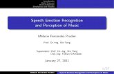 Speech Emotion Recognition and Perception of Musicoa.upm.es/9982/1/vortragDiplomarbeit_Mel_part2_handout.pdf · 2014. 9. 22. · Based on Music Emotion Recognition Perceptual Model
