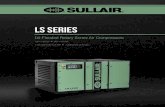 Sullair Industrial & Portable Air Compressors - LS Series · 2019. 11. 13. · 125–150 hp 90–110 kW 110/125/150/175 PSI 7.6/8.6/10.3/12 bar. SULLAIR PERFORMANCE LEGENDARY SULLAIR