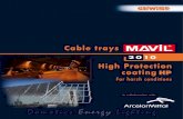 Cable trays - Protekol HP.pdf · HP coating has to be associated with other Zinc coated products such as HDG (Hot Dip Galvanized): see MAVIL cata-logue. Not compatible with stainless