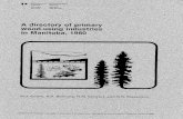 A DIRECTORY OF PRIMARY WOOD-USING INDUSTRIES · a directory of primary wood-using industries in manitoba, 1980 w.j. ondr01, r.a. bohning2, h.m. stew art2, and g.r. stevenson2 information