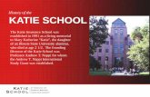 KATIE SCHOOL - College of Business - Illinois State | College of … Katie... · 2020. 11. 16. · History of the The Katie Insurance School was established in 1991 as a living memorial