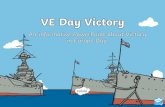 Victory in Europe Day/ VE Day took...May 7 th 1945 May 8 th 2015 May 8 th 1945 May 8 th 2005 On what date was Victory in Europe Day? Why did people wear red, white and blue? They are