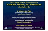 What Graduate Students Should Learn about Scalability ... · Computational Engineering (Master) PhD and diploma students from computer Science, Physics, Engineering, Materials Science,…