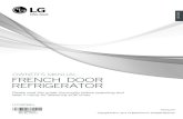 OWNER'S MANUAL FRENCH DOOR REFRIGERATORpdf.lowes.com/useandcareguides/048231785990_use.pdfYour new LG French Door Refrigerator combines advanced cooling technology with simple operation