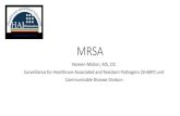 MRSA - Michigan...Methicillin-Resistant S. aureus (MRSA) • 1940’s – Penicillin-resistant S. aureus first recognized • 1960’s – Methicillin-resistant S. aureus first recognized