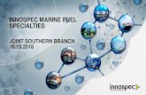 INNOSPEC MARINE FUEL SPECIALTIES · 2019. 11. 13. · Innospec is one of the few truly dedicated manufacturers of additives designed to improve fuel performance within the marine