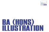 BA HOnS ILLUSTRATIOn - webdocs.aub.ac.uk (Hons) Illustration Welcome... · 2019. 6. 27. · — Anorak Magazine — Computer Arts Websites — It’s Nice That — BOOOOOOOM! —