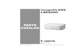 PARTS CATALOGdownloads.canon.com/isg_pcs/imageCLASS_LBP6000_PC... · 2 FM4-5108-000 1 PAPER PICK-UP TRAY ASS'Y i-SENSYS LBP6000 ... Refer to the parts catalog of mechanical standard