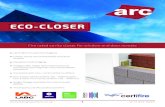 ECO-CLOSER - ARC Building Solutions · 2020. 11. 30. · ECO-CLOSER V5.1 29.10.2020 Fire Properties ARC Eco-Closer has been fire tested in accordance with the principles given in