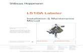 L510A Labeler · 2018. 2. 14. · labeler when the machine is operating. Avoid Pinch Points! Exposed pinch points include the unwind and rewind assemblies, dancer arm, idler rollers,