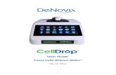 August 2020 - DeNovix7 3. Quick Guide Cell Count Procedure 1. Launch a Count app. 2. Lower arm to start live preview. Check to ensure that the field of view is clear. 3. Select a protocol.