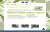 SLTK grout GE N - EsconPara facilitar la colocación del SLTK grout GE•N, puede colocar varillas o cables bajo las placas de nivelación para inducir el flujo y tendiendo muy en