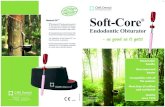 Soft-Core - Welcome - CMS Dental A/S SoftCore...Soft-Core®’s carrier is thinnerthan other obturator systems, allowing greater flexibility to navigate curved canals. A thinner core