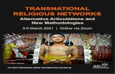 TRANSNATIONAL RELIGIOUS NETWORKS · 2021. 3. 2. · In the context of global flows of money, resources, people, practices and discourses, religion scholars have increasingly developed