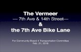 7th Ave & 14th Street—The Vermeer! 77 7th Ave! • One of the few large apartment buildings with a front entrance on 7th Ave • Over 350 apartments • 2 retail stores on 7th Ave