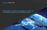 FlexNet Code Insight 6.13FlexNet Code Insight 6.13.2 Installation & System Administration Guide FNCI-6132-IG00 Company Confidential 9 FlexNet Code Insight 6.13.2 Installation and System