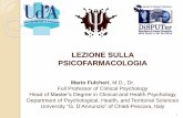 LEZIONE SULLA PSICOFARMACOLOGIA · psicodinamica, sia la farmacologia endogena, sia lo studio dei fattori aspecifici nel trattamento psicofarmacologico, che si propone, sulla base