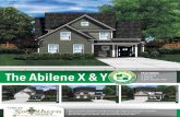 Abilene X and Y Sales 1-1€¦ · The Abilene X & Y GREAT FEATURES: 5 Bedroom 4.5 Bath 2,875 Square Feet Plans and other elevations may be shown with optional brick and/or upgrades.