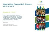 Upgrading PeopleSoft Grants v9.0 to v9...PeopleSoft Grants Upgrade to v9.2 • Agenda – Organizational Overview, Presenters – Fred Hutch Environment and Upgrade Process • Project