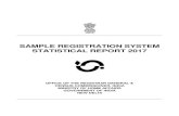 SAMPLE REGISTRATION SYSTEM STATISTICAL REPORT ......SAMPLE REGISTRATION SYSTEM STATISTICAL REPORT 2017 OFFICE OF THE REGISTRAR GENERAL & CENSUS COMMISSIONER, INDIA MINISTRY OF HOME