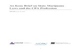 An Issue Brief on State Marijuana Laws and the CPA Profession · 2015. 7. 24. · marijuana for recreational use. Amendment 64 in Colorado amended the state constitution to legalize