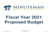 Fiscal Year 2021 Proposed Budget · 2020. 6. 1. · Fiscal Year 2021 Proposed Budget Minuteman High School Minuteman School Committee May 26, 2020 Version 4.0