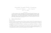 Variable Length Path Couplingvigoda/VarCouple.pdf · 2006. 7. 26. · couplings, unlike the methods of Dyer et al. [9], and Bubley and Dyer [3]. For proving upper bounds on the coalescence