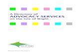 A Directory of ADVOCACY SERVICES...Advocacy Directory V6_5 Aug 13 This directory of advocacy services for the Isle of Wight contains a range of information about organisations that