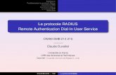 Le protocole RADIUS Remote Authentication Dial-In User Serviceduvallet/enseignements/... · 2016. 3. 30. · Authentiﬁcation réseau avec Radius : 802.1x, EAP, FreeRadius. Eyrolles.